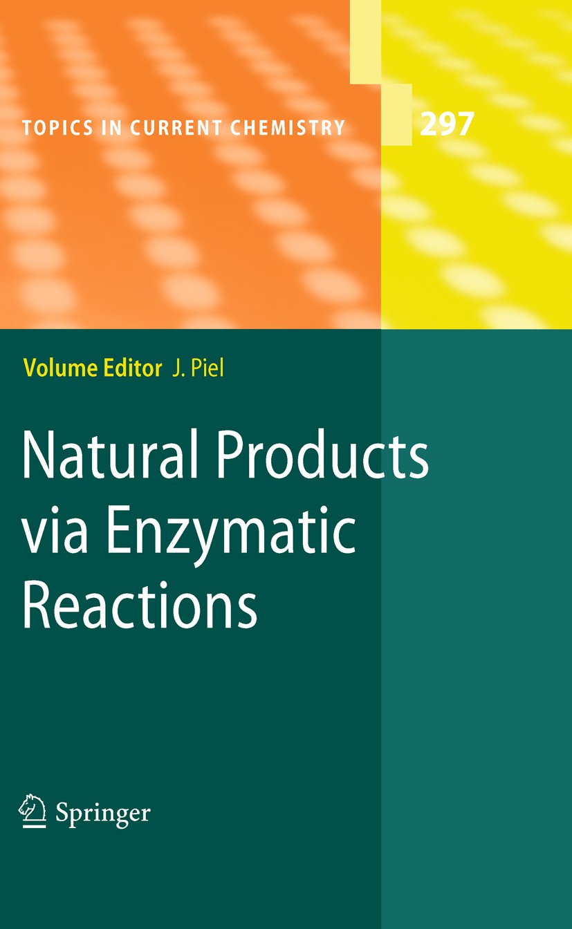 Titlebook: Natural Products via Enzymatic Reactions; Jörn Piel Book 2010 Springer-Verlag Berlin Heidelberg 2010 Bioenzymatic.Chemoenzymatic.Enzyme-Me Titlebook: Natural Products via Enzymatic Reactions; Jörn Piel Book 2010 Springer-Verlag Berlin Heidelberg 2010 Bioenzymatic.Chemoenzymatic.Enzyme-Me