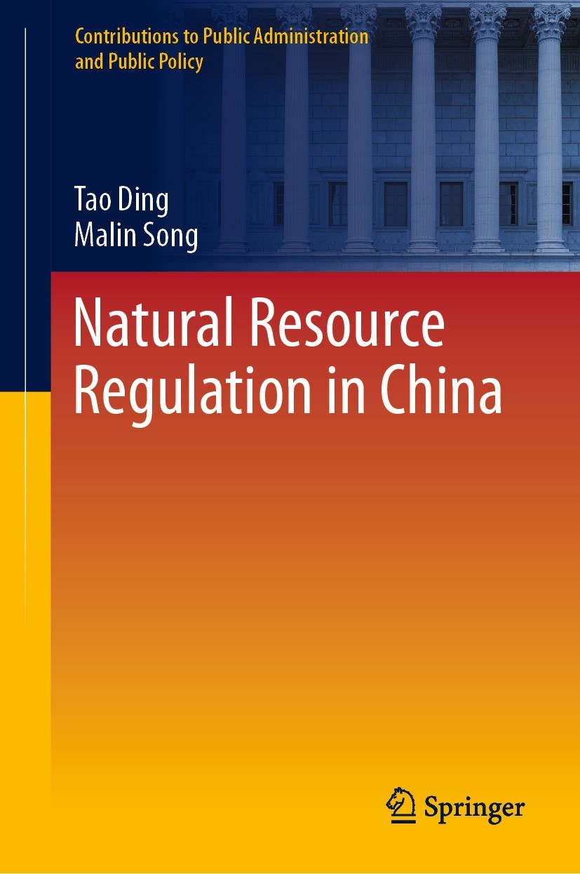 Titlebook: Natural Resource Regulation in China; Tao Ding,Malin Song Book 2023 The Editor(s) (if applicable) and The Author(s), under exclusive licen Titlebook: Natural Resource Regulation in China; Tao Ding,Malin Song Book 2023 The Editor(s) (if applicable) and The Author(s), under exclusive licen