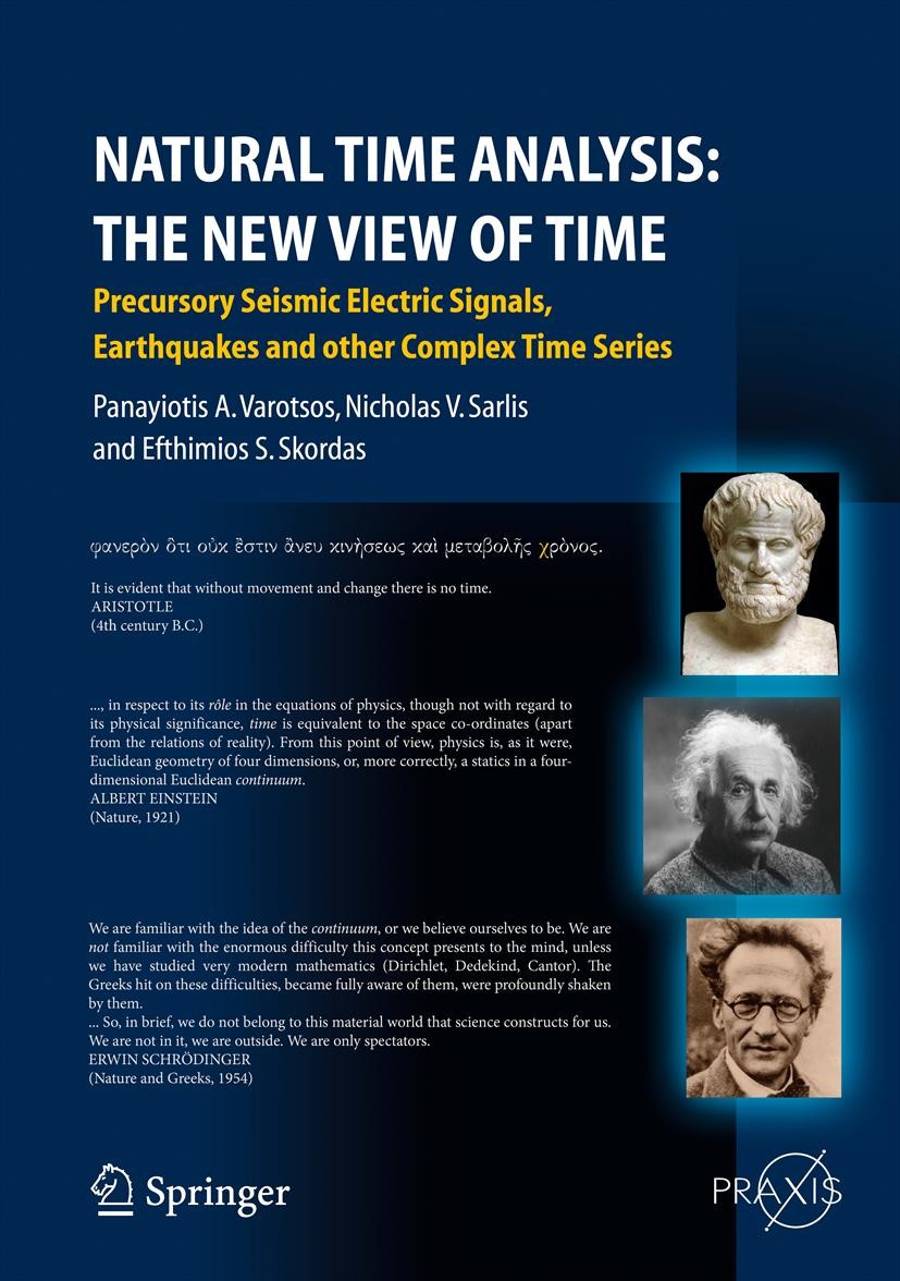 Titlebook: Natural Time Analysis: The New View of Time; Precursory Seismic E Panayiotis A. Varotsos,Nicholas V. Sarlis,Efthimio Book 2011 Springer-Ver Titlebook: Natural Time Analysis: The New View of Time; Precursory Seismic E Panayiotis A. Varotsos,Nicholas V. Sarlis,Efthimio Book 2011 Springer-Ver