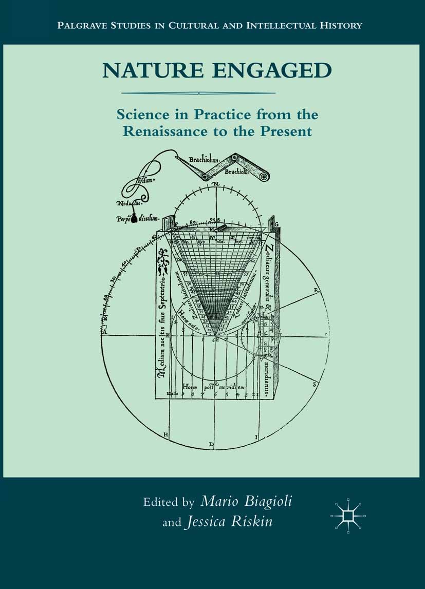Titlebook: Nature Engaged; Science in Practice Mario Biagioli,Jessica Riskin Book 2012 Mario Biagioli and Jessica Riskin 2012 astronomy.church.essay. Titlebook: Nature Engaged; Science in Practice Mario Biagioli,Jessica Riskin Book 2012 Mario Biagioli and Jessica Riskin 2012 astronomy.church.essay.