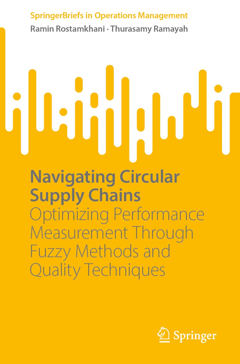 Titlebook: Navigating Circular Supply Chains; Optimizing Performan Ramin Rostamkhani,Thurasamy Ramayah Book 2024 The Editor(s) (if applicable) and The Titlebook: Navigating Circular Supply Chains; Optimizing Performan Ramin Rostamkhani,Thurasamy Ramayah Book 2024 The Editor(s) (if applicable) and The