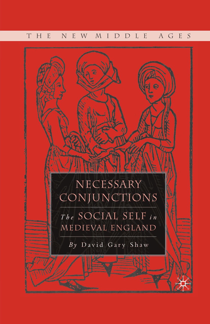 Titlebook: Necessary Conjunctions; The Social Self in M David Gary Shaw Book 2005 Palgrave Macmillan, a division of Nature America Inc. 2005 England.h Titlebook: Necessary Conjunctions; The Social Self in M David Gary Shaw Book 2005 Palgrave Macmillan, a division of Nature America Inc. 2005 England.h