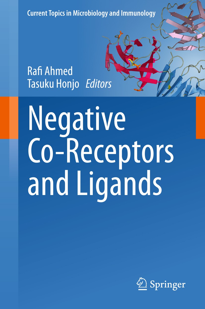 Titlebook: Negative Co-Receptors and Ligands; Rafi Ahmed,Tasuku Honjo Book 2011 The Editor(s) (if applicable) and The Author(s), under exclusive lice Titlebook: Negative Co-Receptors and Ligands; Rafi Ahmed,Tasuku Honjo Book 2011 The Editor(s) (if applicable) and The Author(s), under exclusive lice