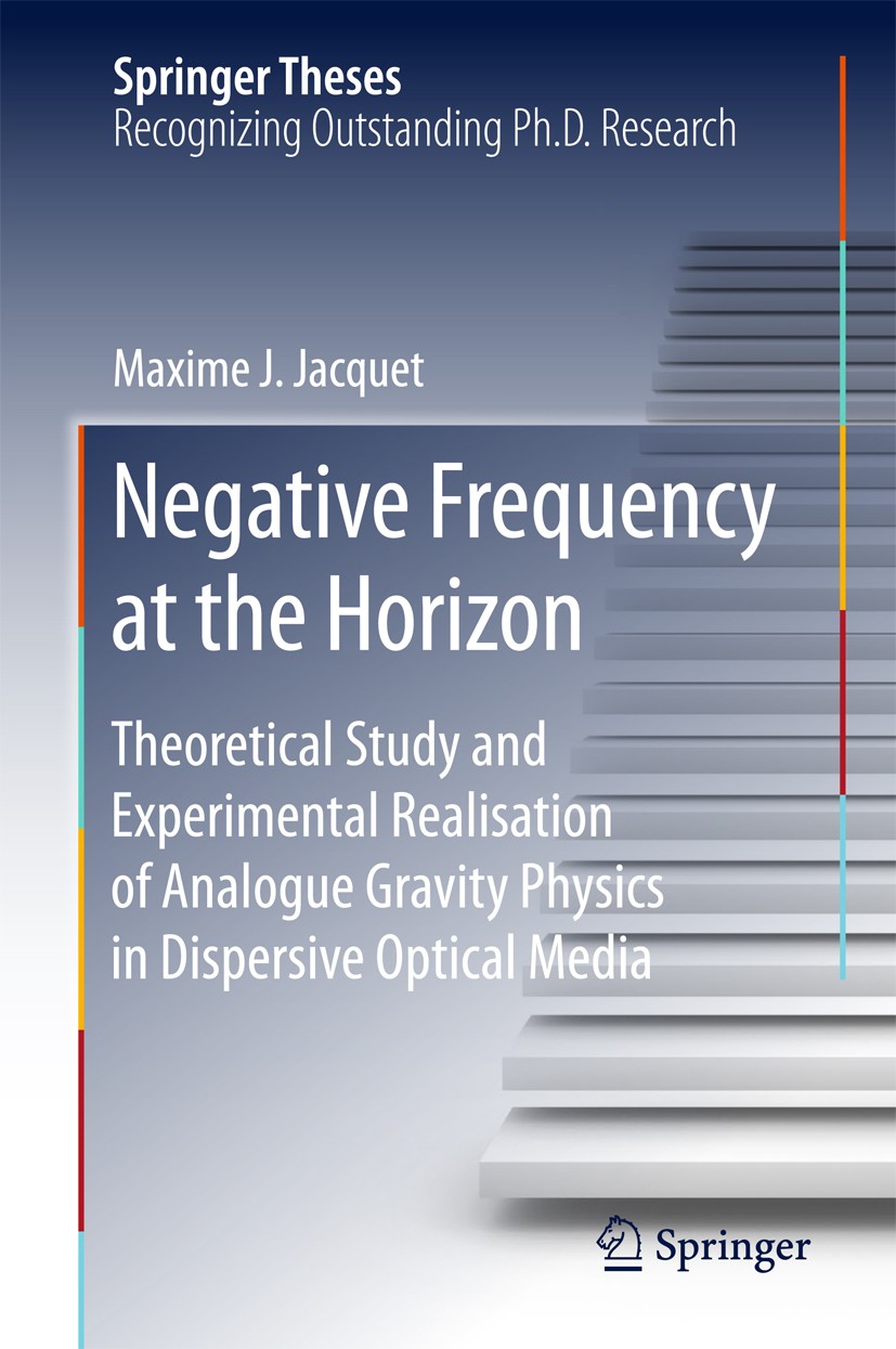 Titlebook: Negative Frequency at the Horizon; Theoretical Study an Maxime J. Jacquet Book 2018 Springer International Publishing AG, part of Springer Titlebook: Negative Frequency at the Horizon; Theoretical Study an Maxime J. Jacquet Book 2018 Springer International Publishing AG, part of Springer
