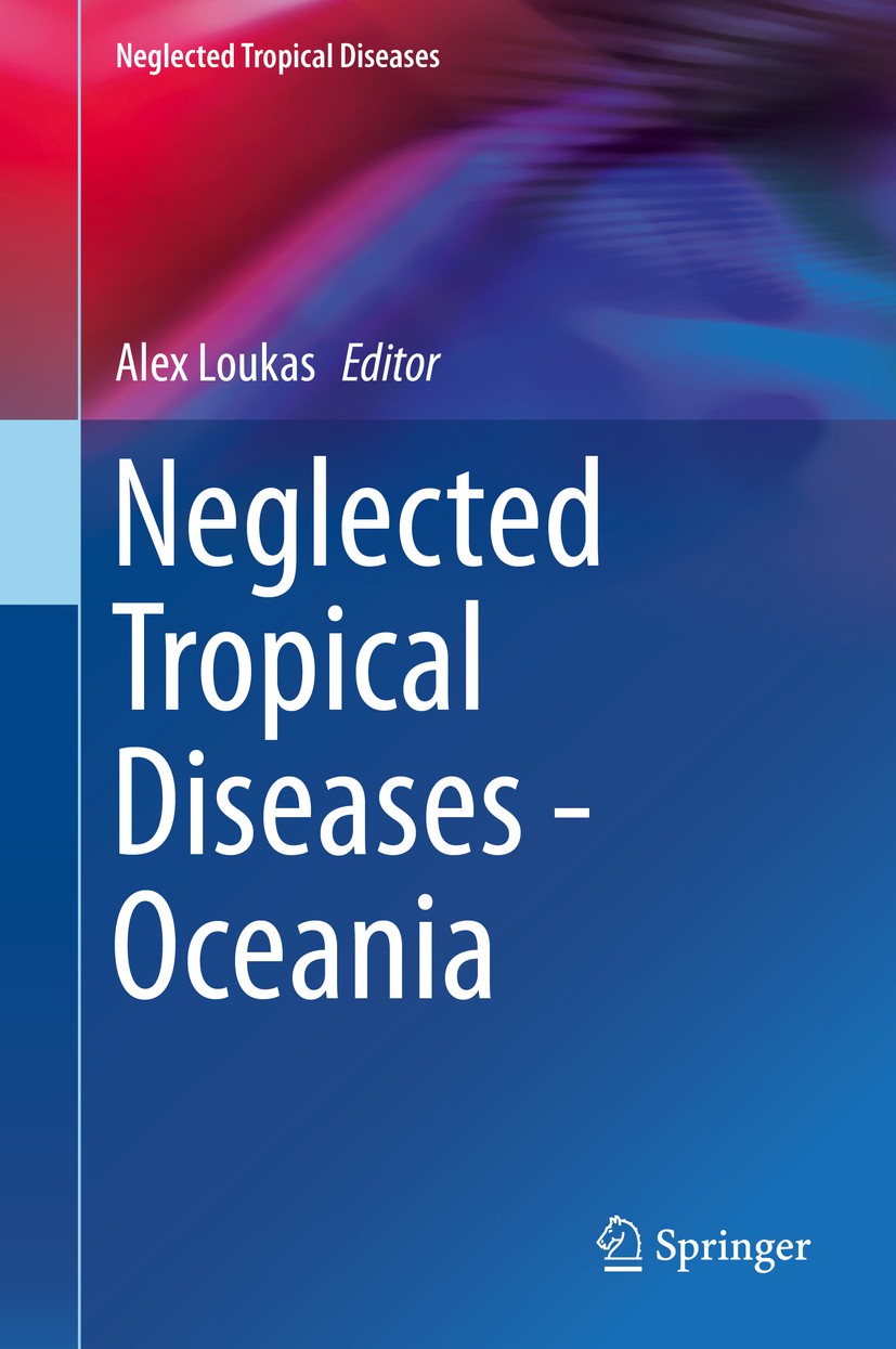 Titlebook: Neglected Tropical Diseases - Oceania; Alex Loukas Book 2016 Springer International Publishing Switzerland 2016 Cholera.Dengue.hookworm in Titlebook: Neglected Tropical Diseases - Oceania; Alex Loukas Book 2016 Springer International Publishing Switzerland 2016 Cholera.Dengue.hookworm in