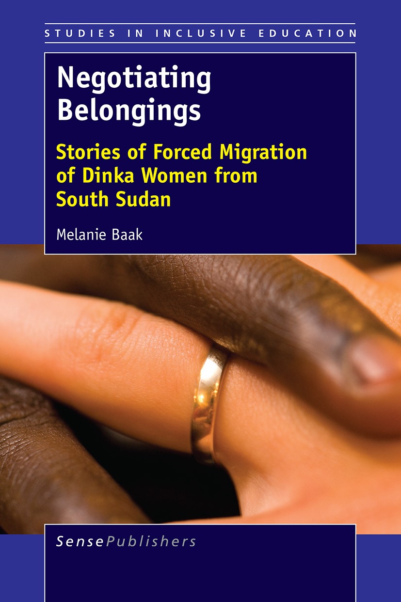 Titlebook: Negotiating Belongings; Stories of Forced Mi Melanie Baak Book 2016 SensePublishers-Rotterdam, The Netherlands 2016 Belonging.Refugees.Suda Titlebook: Negotiating Belongings; Stories of Forced Mi Melanie Baak Book 2016 SensePublishers-Rotterdam, The Netherlands 2016 Belonging.Refugees.Suda