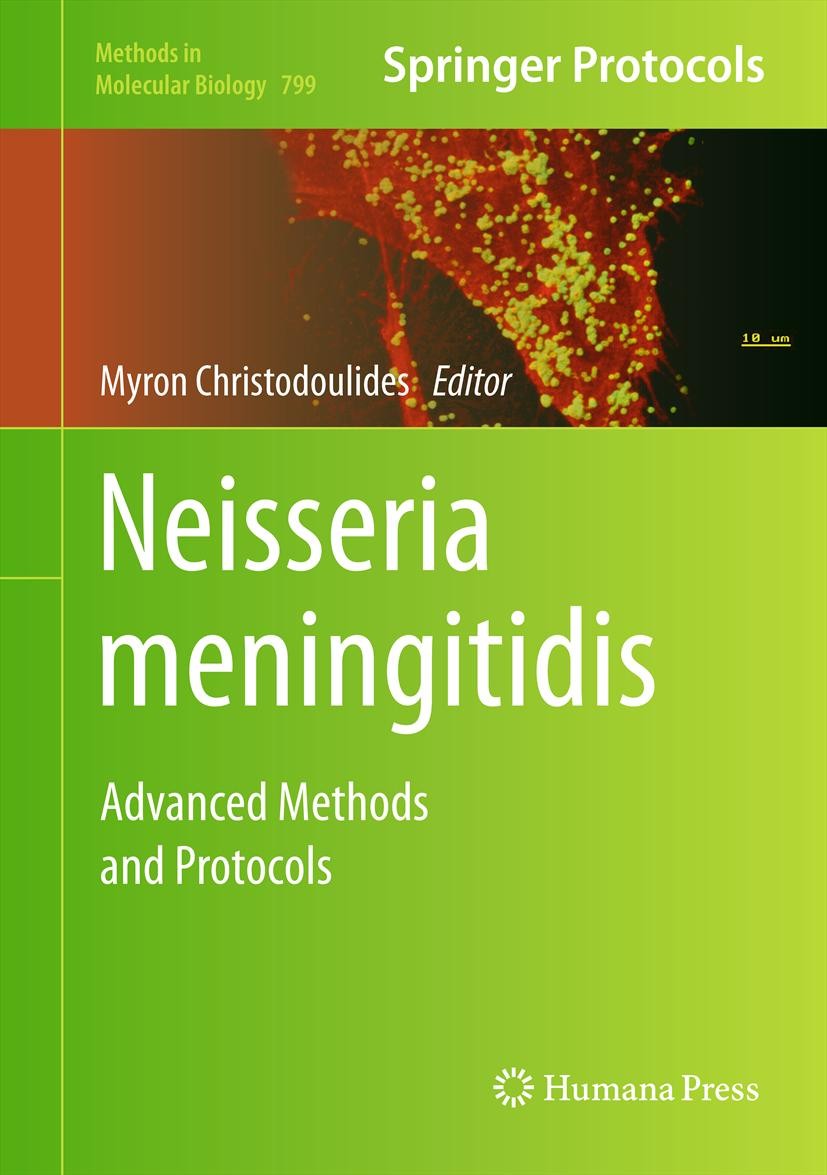 Titlebook: Neisseria meningitidis; Advanced Methods and Myron Christodoulides Book 2012 Springer Science+Business Media, LLC 2012 Bacterial and viral Titlebook: Neisseria meningitidis; Advanced Methods and Myron Christodoulides Book 2012 Springer Science+Business Media, LLC 2012 Bacterial and viral