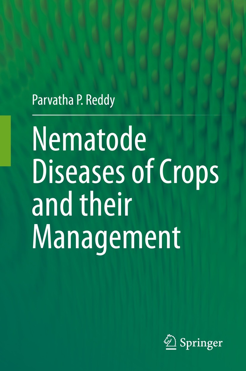 Titlebook: Nematode Diseases of Crops and their Management; Parvatha P. Reddy Book 2021 The Editor(s) (if applicable) and The Author(s), under exclus Titlebook: Nematode Diseases of Crops and their Management; Parvatha P. Reddy Book 2021 The Editor(s) (if applicable) and The Author(s), under exclus