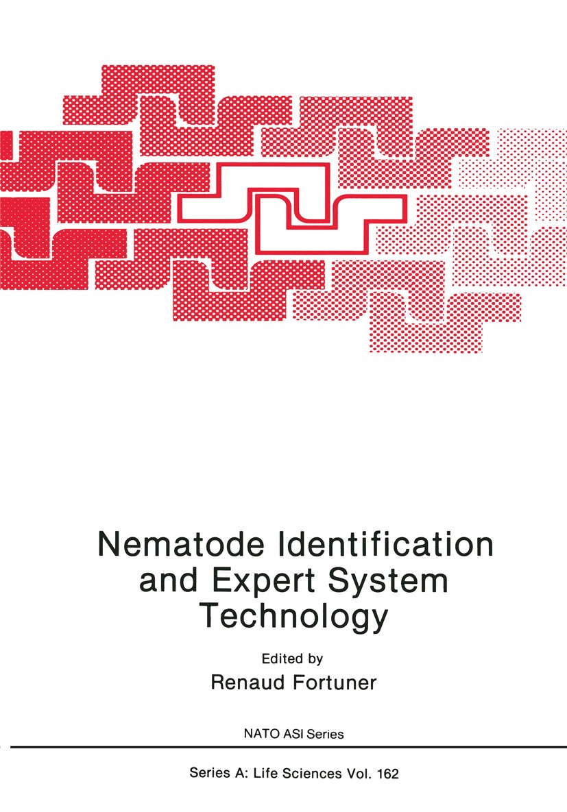 Titlebook: Nematode Identification and Expert System Technology; Renaud Fortuner Book 1988 Springer Science+Business Media New York 1988 classificati Titlebook: Nematode Identification and Expert System Technology; Renaud Fortuner Book 1988 Springer Science+Business Media New York 1988 classificati