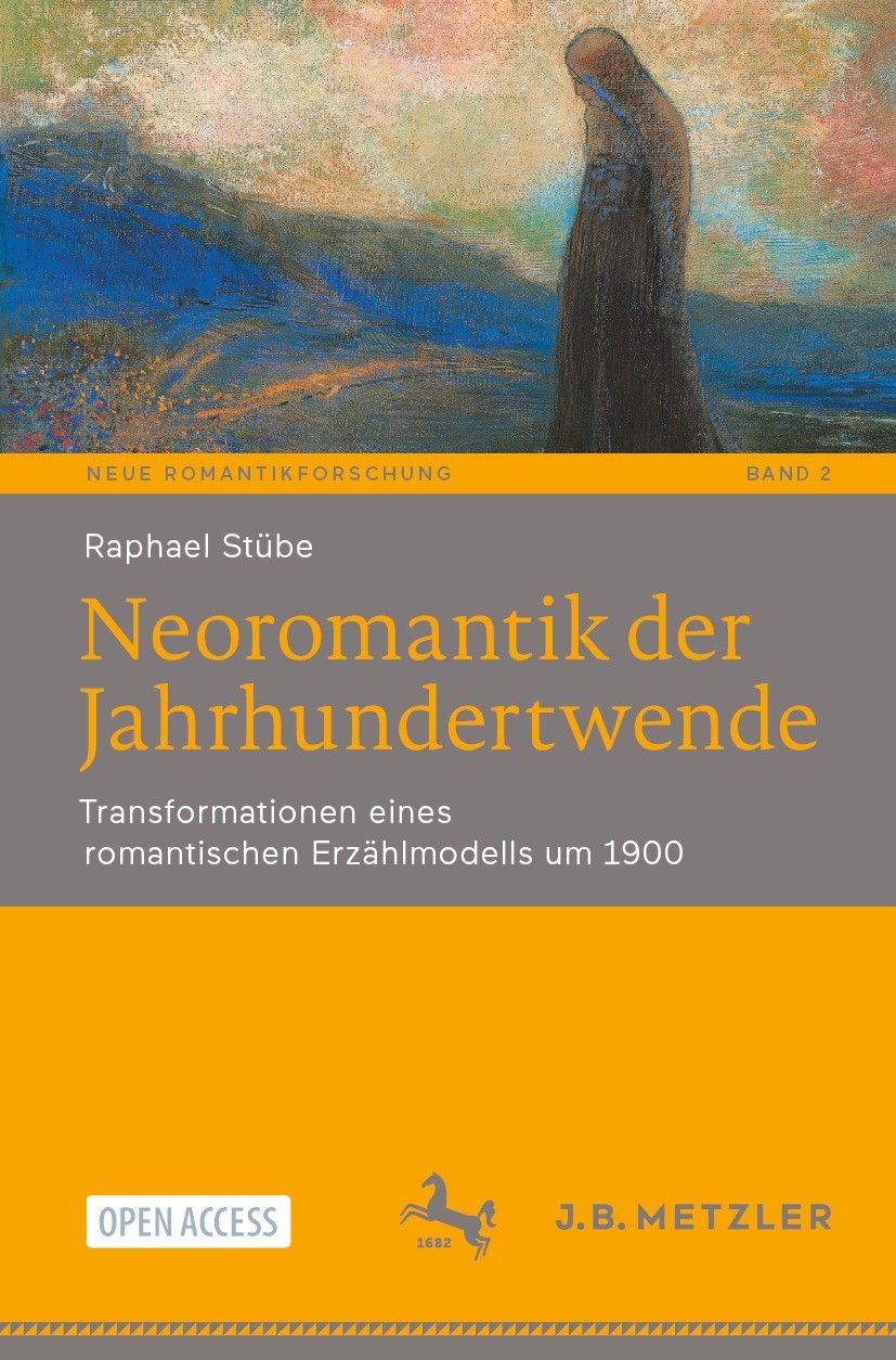 Titlebook: Neoromantik der Jahrhundertwende; Transformationen ein Raphael Stübe Book‘‘‘‘‘‘‘‘ 2023 Der/die Herausgeber bzw. der/die Autor(en) 2023 Open Titlebook: Neoromantik der Jahrhundertwende; Transformationen ein Raphael Stübe Book‘‘‘‘‘‘‘‘ 2023 Der/die Herausgeber bzw. der/die Autor(en) 2023 Open