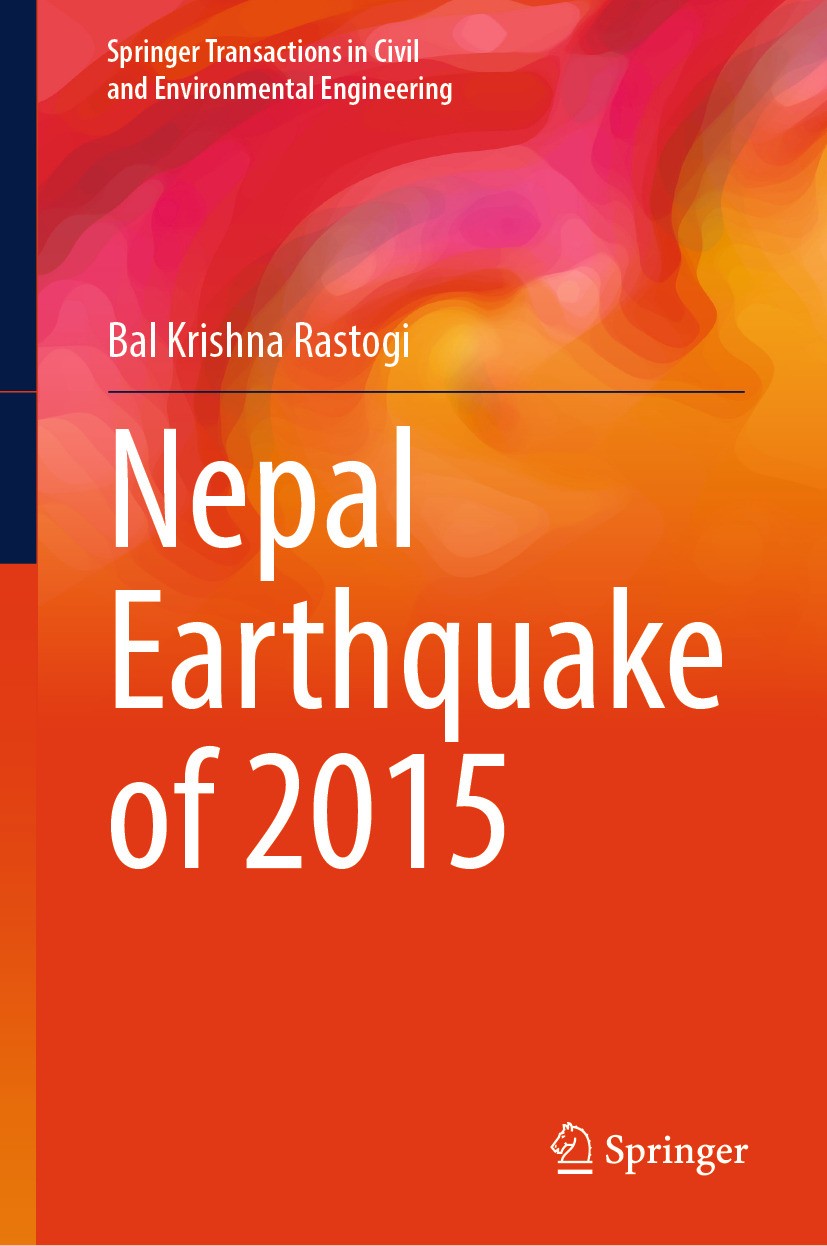 Titlebook: Nepal Earthquake of 2015; Bal Krishna Rastogi Book 2024 The Editor(s) (if applicable) and The Author(s), under exclusive license to Spring Titlebook: Nepal Earthquake of 2015; Bal Krishna Rastogi Book 2024 The Editor(s) (if applicable) and The Author(s), under exclusive license to Spring