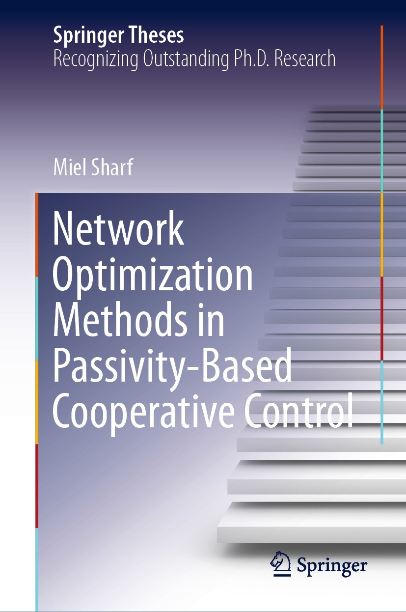 Titlebook: Network Optimization Methods in Passivity-Based Cooperative Control; Miel Sharf Book 2021 The Editor(s) (if applicable) and The Author(s), Titlebook: Network Optimization Methods in Passivity-Based Cooperative Control; Miel Sharf Book 2021 The Editor(s) (if applicable) and The Author(s),
