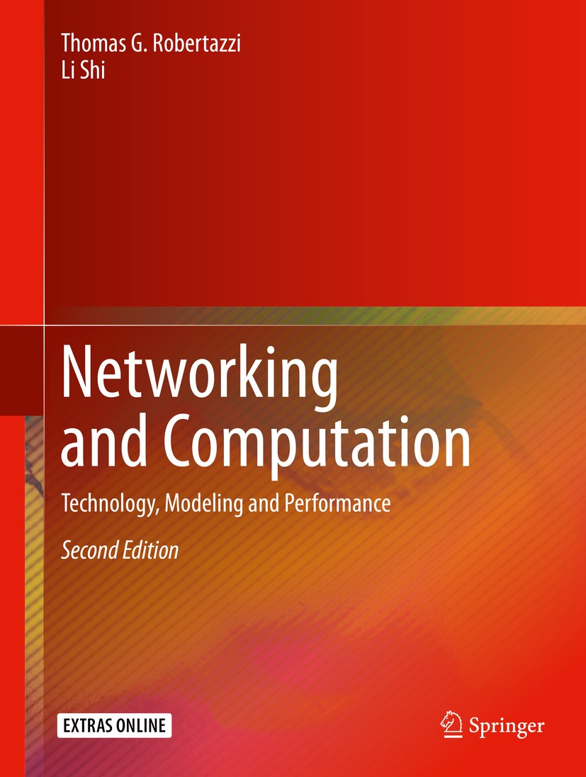 Titlebook: Networking and Computation; Technology, Modeling Thomas G. Robertazzi,Li Shi Textbook 2020Latest edition Springer Nature Switzerland AG 202 Titlebook: Networking and Computation; Technology, Modeling Thomas G. Robertazzi,Li Shi Textbook 2020Latest edition Springer Nature Switzerland AG 202