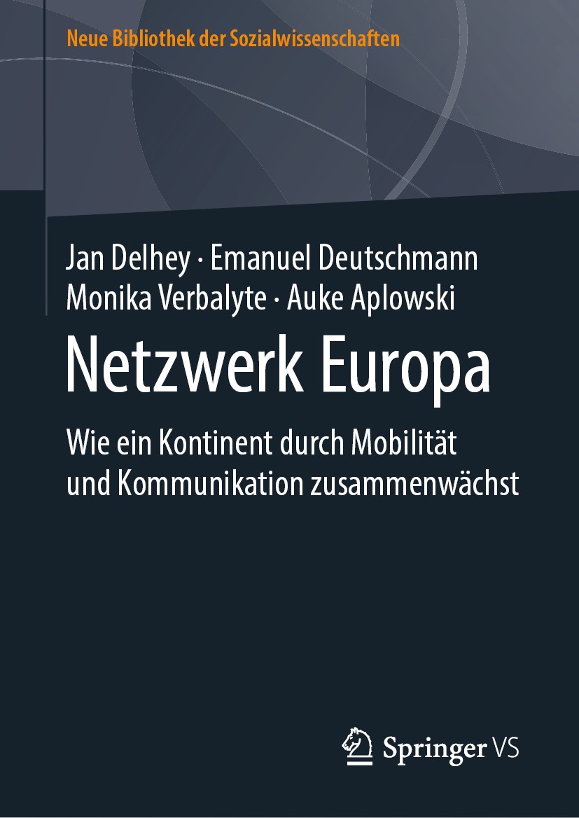 Titlebook: Netzwerk Europa; Wie ein Kontinent du Jan Delhey,Emanuel Deutschmann,Auke Aplowski Book 2020 Der/die Herausgeber bzw. der/die Autor(en), ex Titlebook: Netzwerk Europa; Wie ein Kontinent du Jan Delhey,Emanuel Deutschmann,Auke Aplowski Book 2020 Der/die Herausgeber bzw. der/die Autor(en), ex