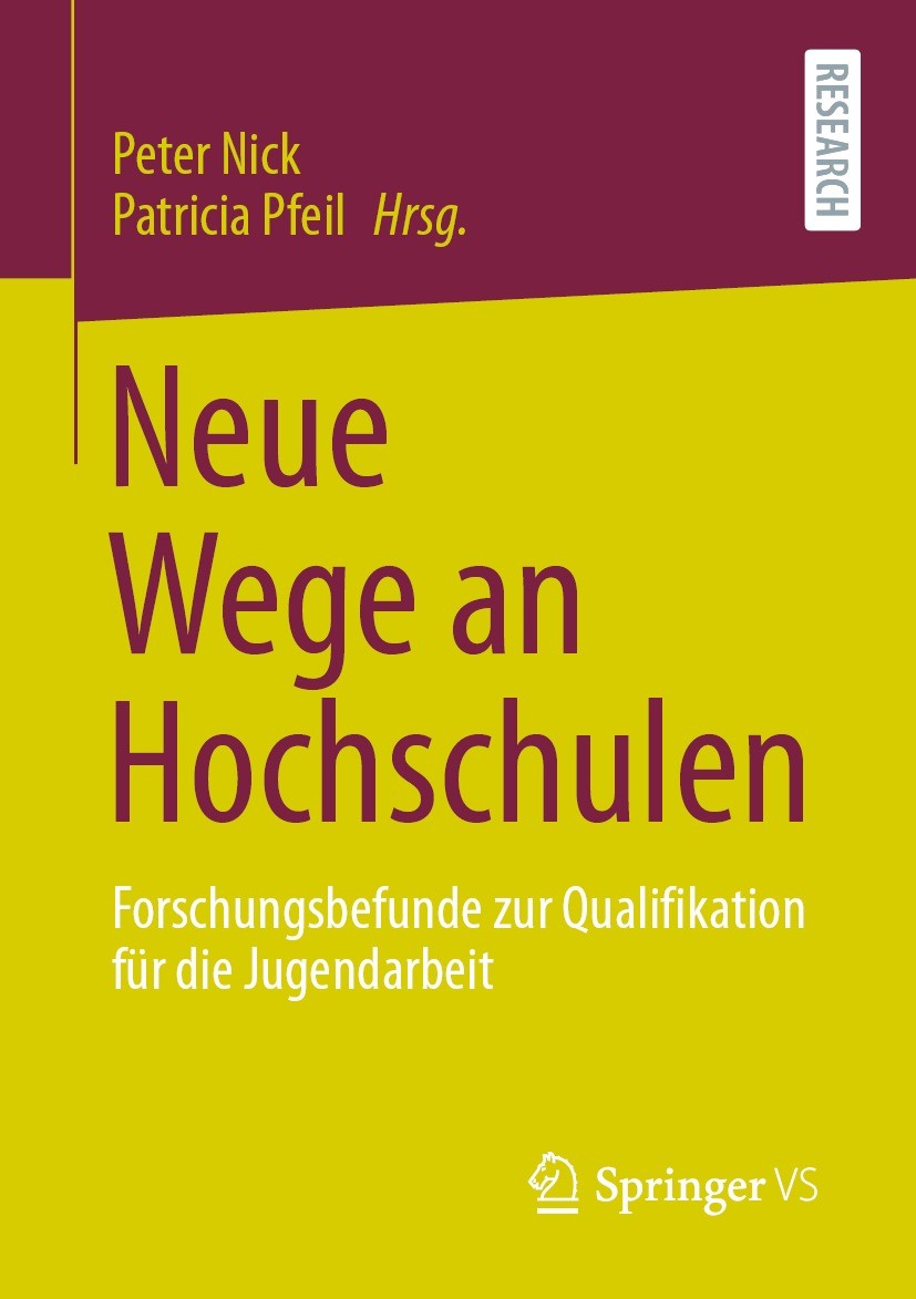 Titlebook: Neue Wege an Hochschulen; Forschungsbefunde zu Peter Nick,Patricia Pfeil Book 2021 Der/die Herausgeber bzw. der/die Autor(en), exklusiv liz Titlebook: Neue Wege an Hochschulen; Forschungsbefunde zu Peter Nick,Patricia Pfeil Book 2021 Der/die Herausgeber bzw. der/die Autor(en), exklusiv liz