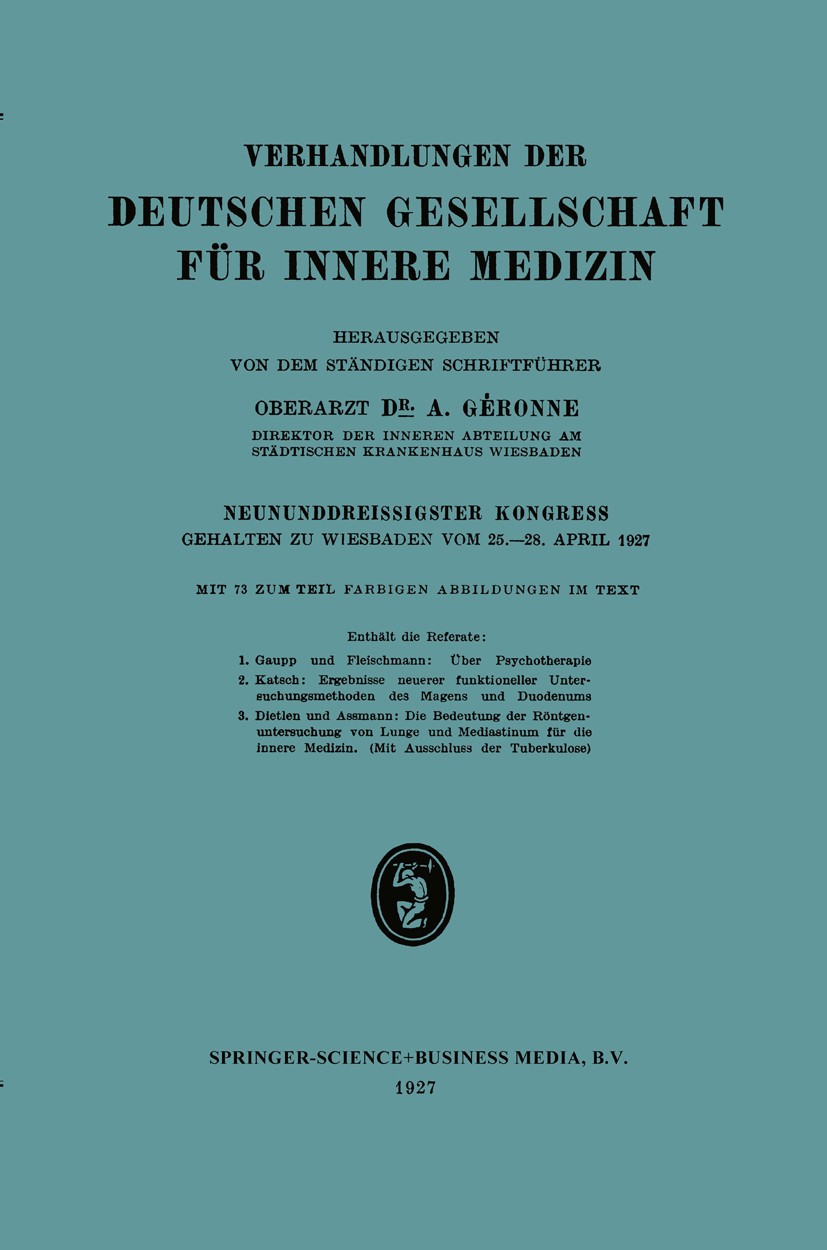 Titlebook: Neununddreissigster Kongress; Gehalten zu Wiesbade A. Géronne (Direktor) Book 1927 Springer-Verlag Berlin Heidelberg 1927 Altes Testament.D Titlebook: Neununddreissigster Kongress; Gehalten zu Wiesbade A. Géronne (Direktor) Book 1927 Springer-Verlag Berlin Heidelberg 1927 Altes Testament.D