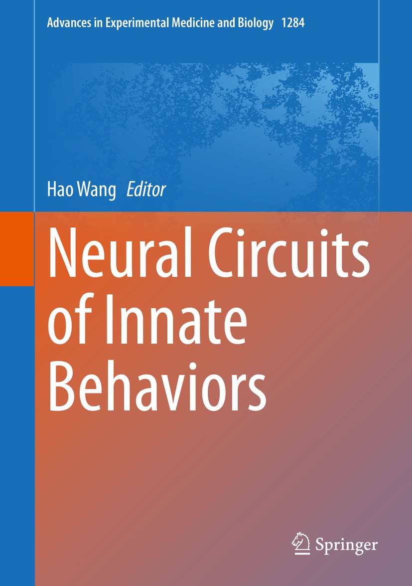 Titlebook: Neural Circuits of Innate Behaviors; Hao Wang Book 2020 The Editor(s) (if applicable) and The Author(s), under exclusive license to Spring Titlebook: Neural Circuits of Innate Behaviors; Hao Wang Book 2020 The Editor(s) (if applicable) and The Author(s), under exclusive license to Spring