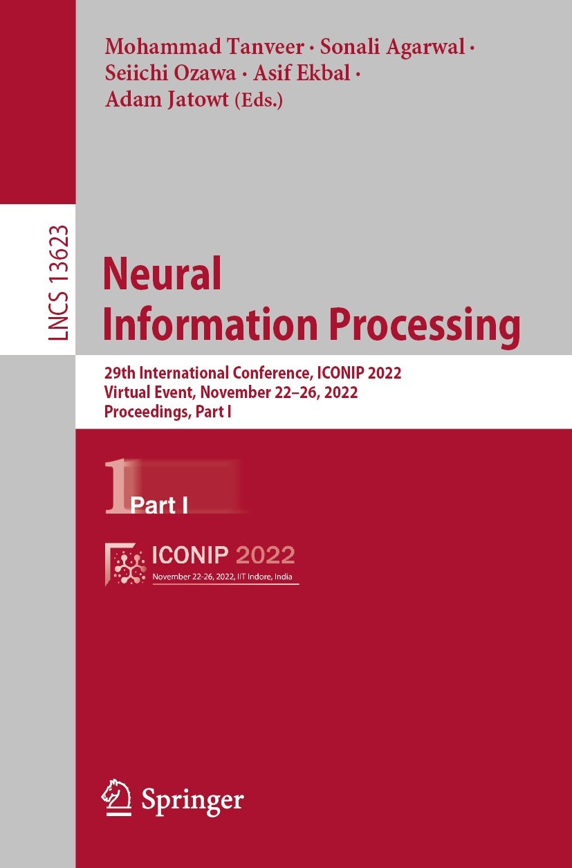 Titlebook: Neural Information Processing; 29th International C Mohammad Tanveer,Sonali Agarwal,Adam Jatowt Conference proceedings 2023 The Editor(s) ( Titlebook: Neural Information Processing; 29th International C Mohammad Tanveer,Sonali Agarwal,Adam Jatowt Conference proceedings 2023 The Editor(s) (