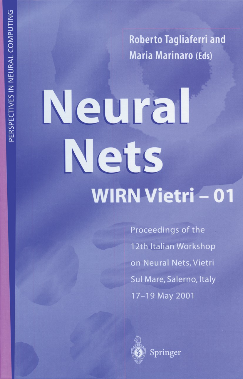 Titlebook: Neural Nets WIRN Vietri-01; Proceedings of the 1 Roberto Tagliaferri (Associate Professor of Comput Conference proceedings 2002 Springer-Ve Titlebook: Neural Nets WIRN Vietri-01; Proceedings of the 1 Roberto Tagliaferri (Associate Professor of Comput Conference proceedings 2002 Springer-Ve