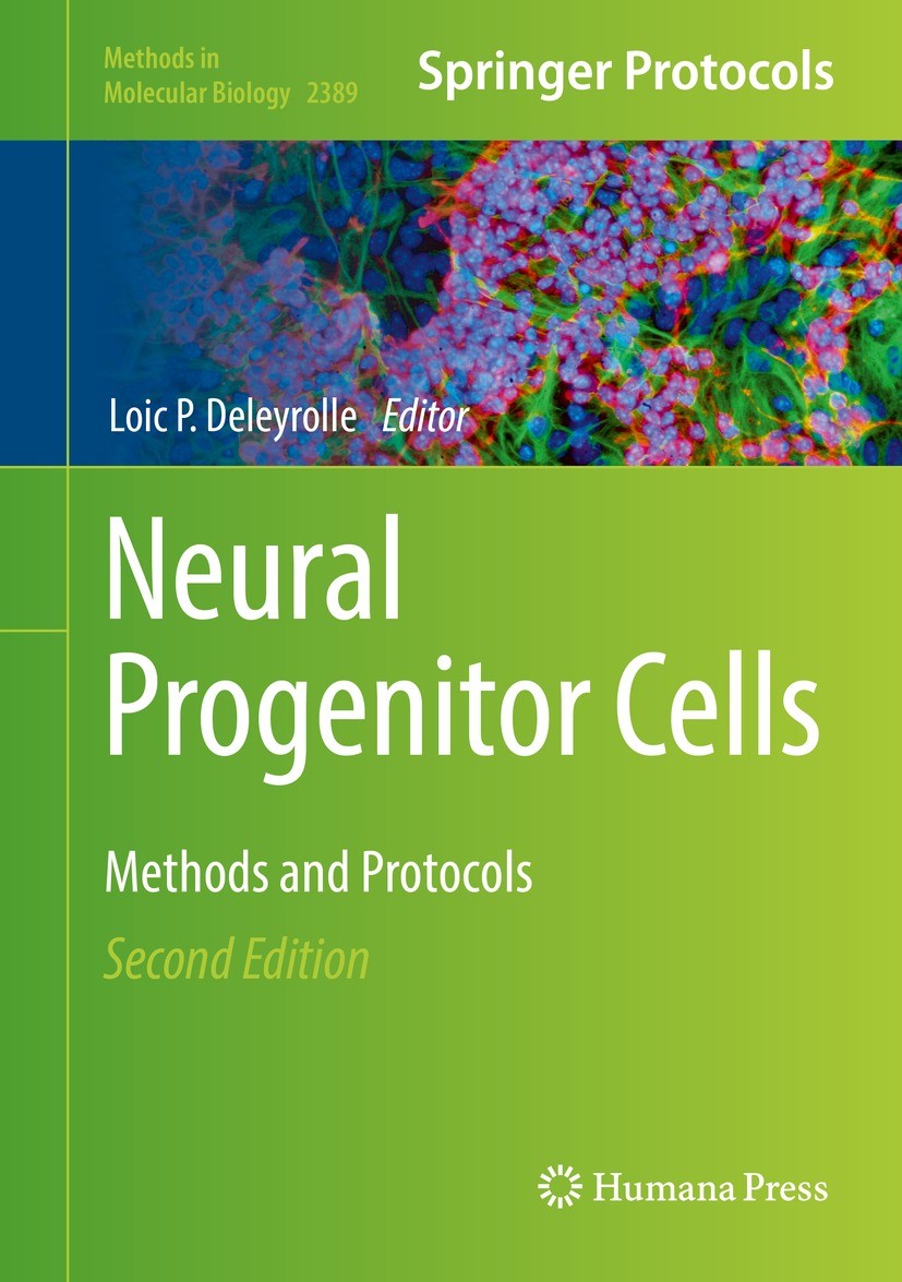 Titlebook: Neural Progenitor Cells; Methods and Protocol Loic P. Deleyrolle Book 2022Latest edition Springer Science+Business Media, LLC, part of Spri Titlebook: Neural Progenitor Cells; Methods and Protocol Loic P. Deleyrolle Book 2022Latest edition Springer Science+Business Media, LLC, part of Spri