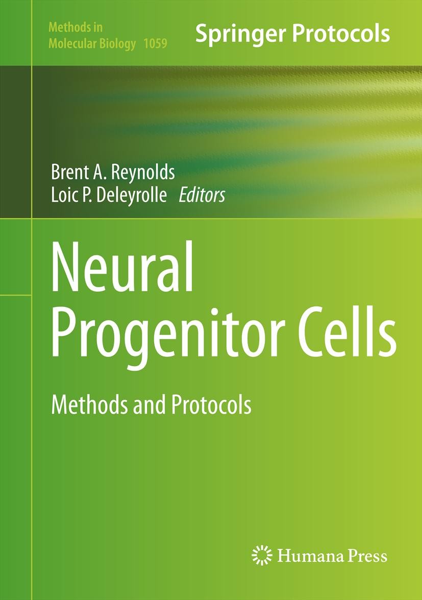 Titlebook: Neural Progenitor Cells; Methods and Protocol Brent A. Reynolds,Loic P. Deleyrolle Book 2013 Springer Science+Business Media New York 2013 Titlebook: Neural Progenitor Cells; Methods and Protocol Brent A. Reynolds,Loic P. Deleyrolle Book 2013 Springer Science+Business Media New York 2013