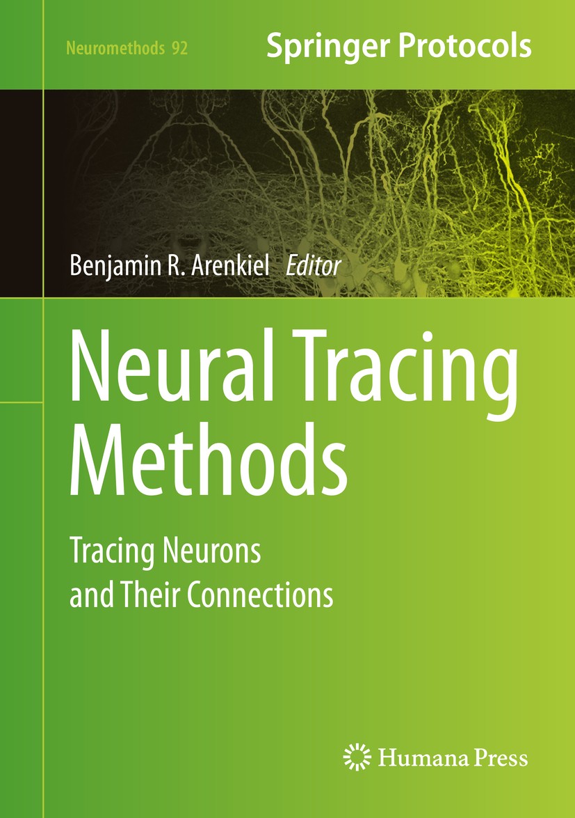 Titlebook: Neural Tracing Methods; Tracing Neurons and Benjamin R. Arenkiel Book 2015 Springer Science+Business Media New York 2015 Brain processing. Titlebook: Neural Tracing Methods; Tracing Neurons and Benjamin R. Arenkiel Book 2015 Springer Science+Business Media New York 2015 Brain processing.