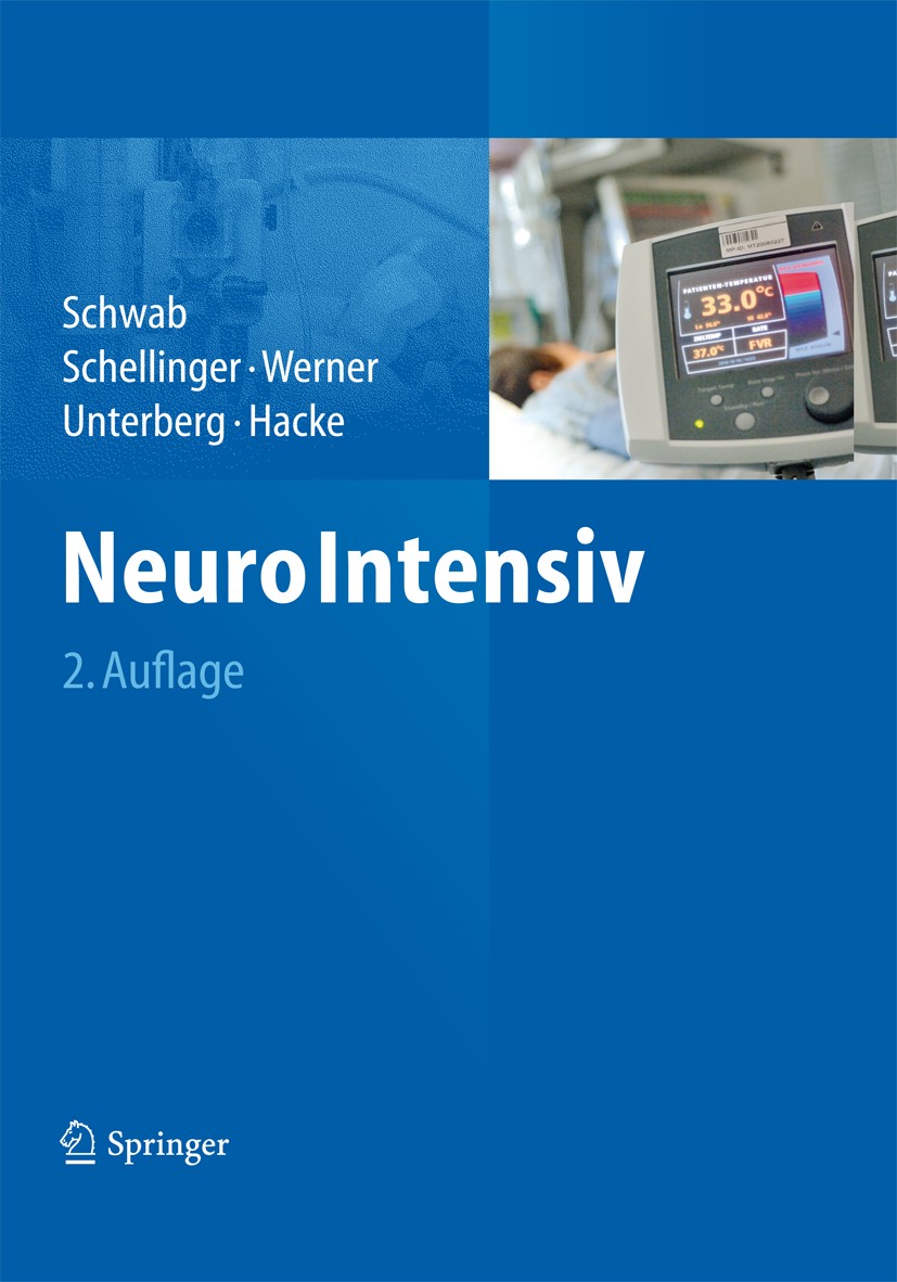 Titlebook: NeuroIntensiv; Stefan Schwab,Peter Schellinger,Werner Hacke Book 20122nd edition Springer-Verlag Berlin Heidelberg 2012 Intensivmedizin.Ne Titlebook: NeuroIntensiv; Stefan Schwab,Peter Schellinger,Werner Hacke Book 20122nd edition Springer-Verlag Berlin Heidelberg 2012 Intensivmedizin.Ne