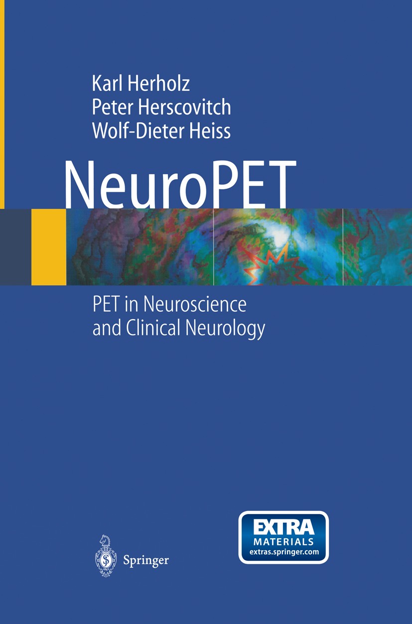 Titlebook: NeuroPET; Positron Emission To K. Herholz,P. Herscovitch,W.-D. Heiss Book 2004 Springer-Verlag Berlin Heidelberg 2004 Alzheimer.Nuclear med Titlebook: NeuroPET; Positron Emission To K. Herholz,P. Herscovitch,W.-D. Heiss Book 2004 Springer-Verlag Berlin Heidelberg 2004 Alzheimer.Nuclear med