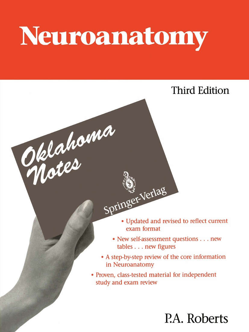 Titlebook: Neuroanatomy; P. A. Roberts Textbook 1992Latest edition Springer-Verlag New York, Inc. 1992 Nervensystem.Nervous System.anatomy.central ne Titlebook: Neuroanatomy; P. A. Roberts Textbook 1992Latest edition Springer-Verlag New York, Inc. 1992 Nervensystem.Nervous System.anatomy.central ne