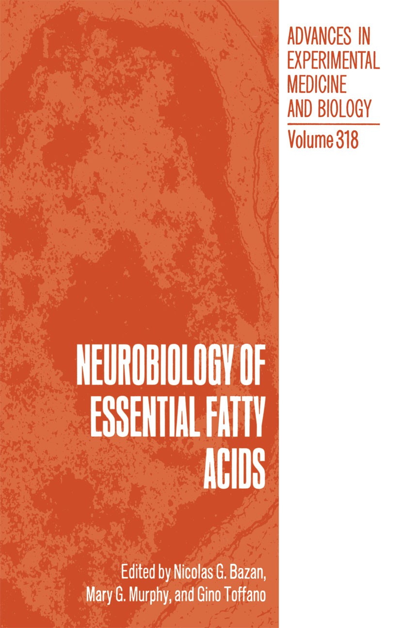 Titlebook: Neurobiology of Essential Fatty Acids; Nicolas G. Bazan,Mary G. Murphy,Gino Toffano Book 1992 The Editor(s) (if applicable) and The Author Titlebook: Neurobiology of Essential Fatty Acids; Nicolas G. Bazan,Mary G. Murphy,Gino Toffano Book 1992 The Editor(s) (if applicable) and The Author