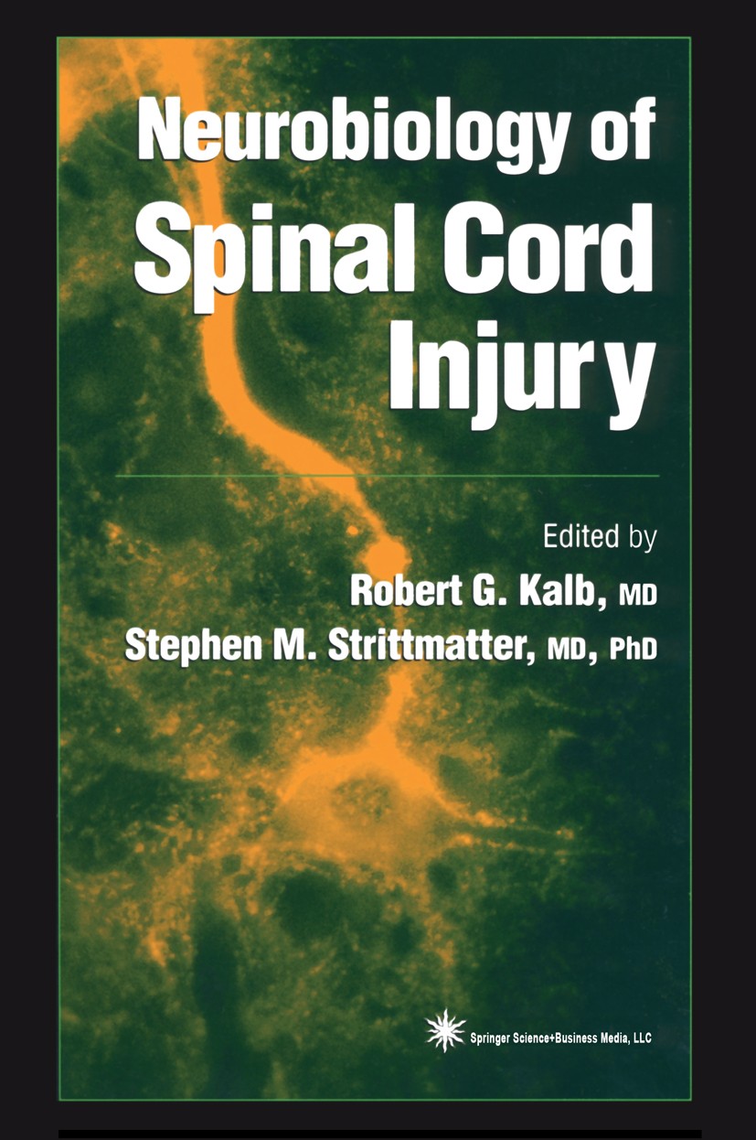 Titlebook: Neurobiology of Spinal Cord Injury; Robert G. Kalb,Stephen M. Strittmatter Book 2000 Springer Science+Business Media New York 2000 biochem Titlebook: Neurobiology of Spinal Cord Injury; Robert G. Kalb,Stephen M. Strittmatter Book 2000 Springer Science+Business Media New York 2000 biochem