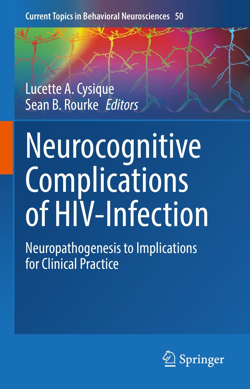 Titlebook: Neurocognitive Complications of HIV-Infection; Neuropathogenesis to Lucette A. Cysique,Sean B. Rourke Book 2021 Springer Nature Switzerland Titlebook: Neurocognitive Complications of HIV-Infection; Neuropathogenesis to Lucette A. Cysique,Sean B. Rourke Book 2021 Springer Nature Switzerland
