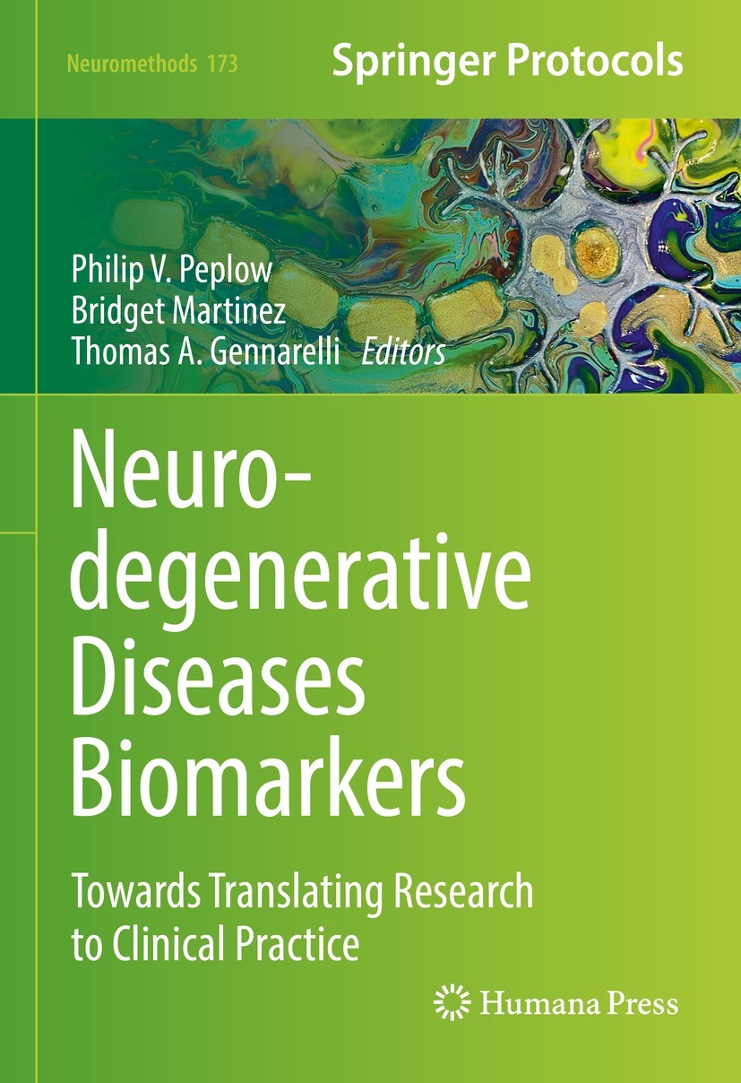 Titlebook: Neurodegenerative Diseases Biomarkers; Towards Translating Philip V. Peplow,Bridget Martinez,Thomas A. Gennar Book 2022 Springer Science+B Titlebook: Neurodegenerative Diseases Biomarkers; Towards Translating Philip V. Peplow,Bridget Martinez,Thomas A. Gennar Book 2022 Springer Science+B