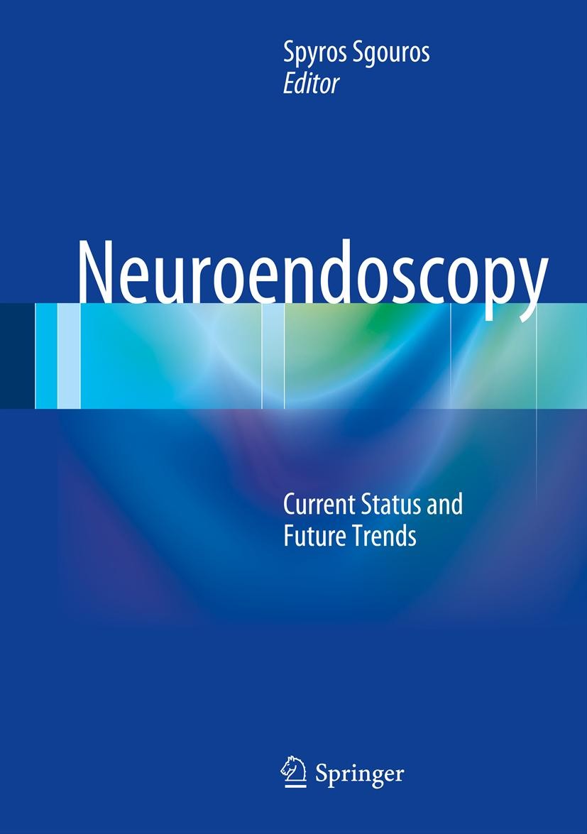 Titlebook: Neuroendoscopy; Current Status and F Spyros Sgouros Book 2014 The Editor(s) (if applicable) and The Author(s), under exclusive license to S Titlebook: Neuroendoscopy; Current Status and F Spyros Sgouros Book 2014 The Editor(s) (if applicable) and The Author(s), under exclusive license to S