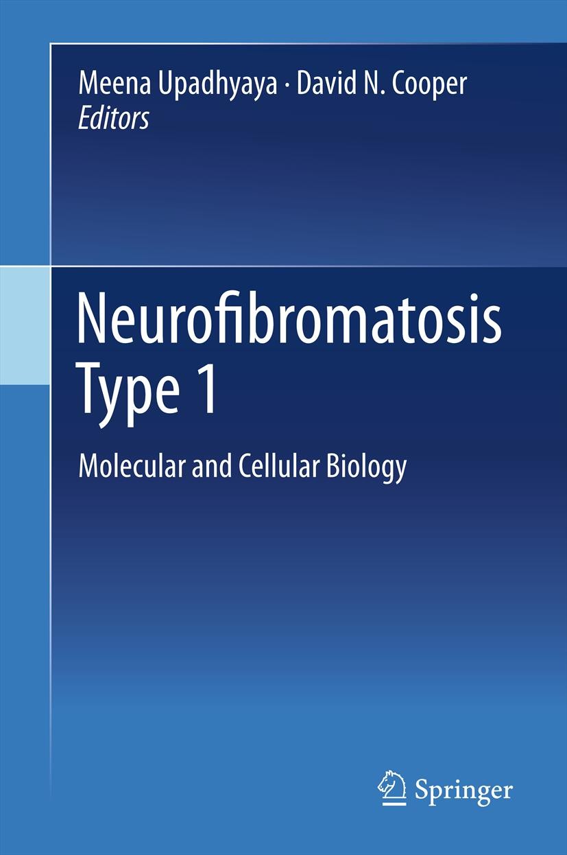 Titlebook: Neurofibromatosis Type 1; Molecular and Cellul Meena Upadhyaya,David N. Cooper Book 2012 Springer-Verlag Berlin Heidelberg 2012 NF1 gene.ge Titlebook: Neurofibromatosis Type 1; Molecular and Cellul Meena Upadhyaya,David N. Cooper Book 2012 Springer-Verlag Berlin Heidelberg 2012 NF1 gene.ge