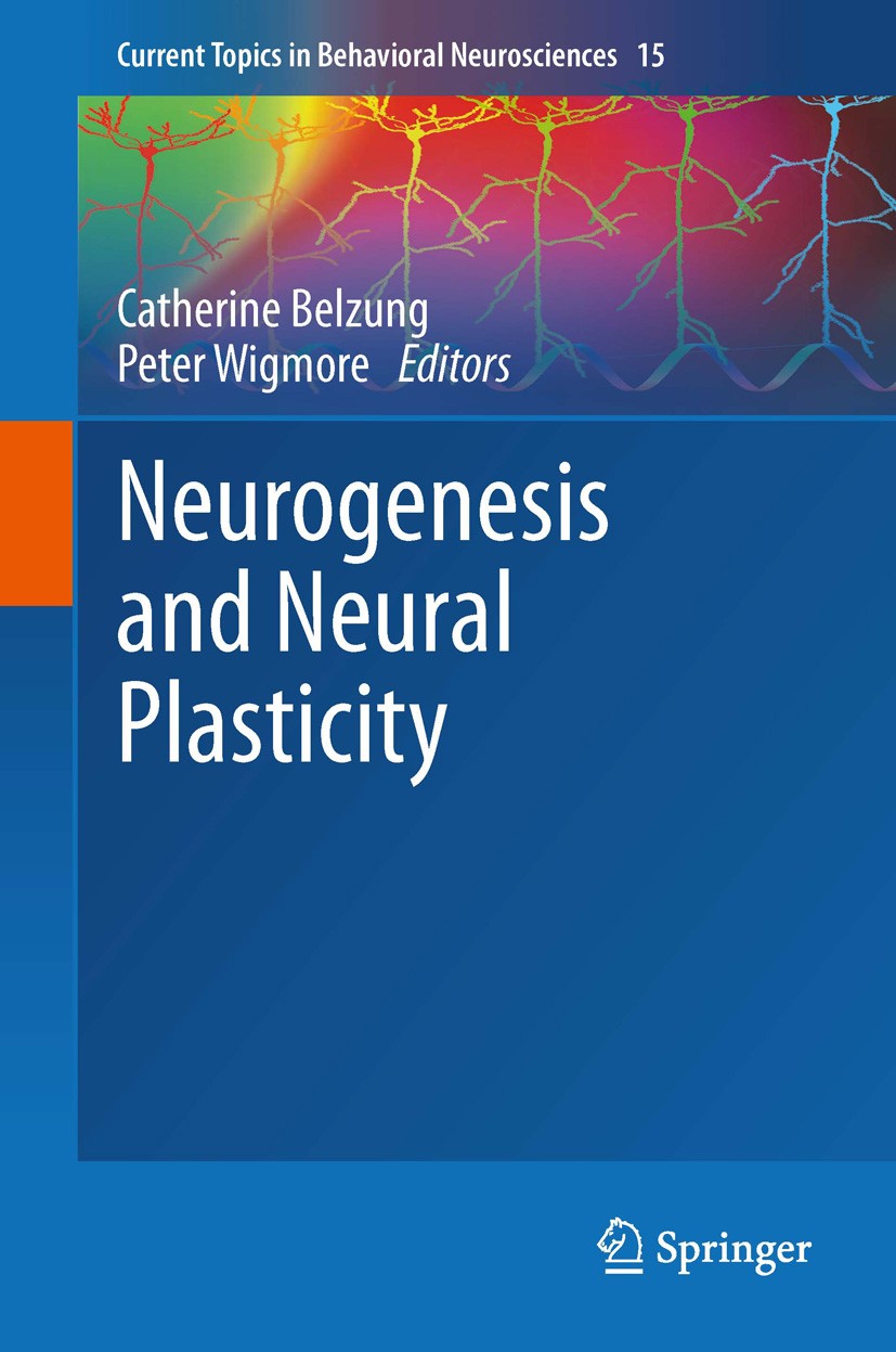 Titlebook: Neurogenesis and Neural Plasticity; Catherine Belzung,Peter Wigmore Book 2013 Springer-Verlag Berlin Heidelberg 2013 Hippocampus.Neurogene Titlebook: Neurogenesis and Neural Plasticity; Catherine Belzung,Peter Wigmore Book 2013 Springer-Verlag Berlin Heidelberg 2013 Hippocampus.Neurogene
