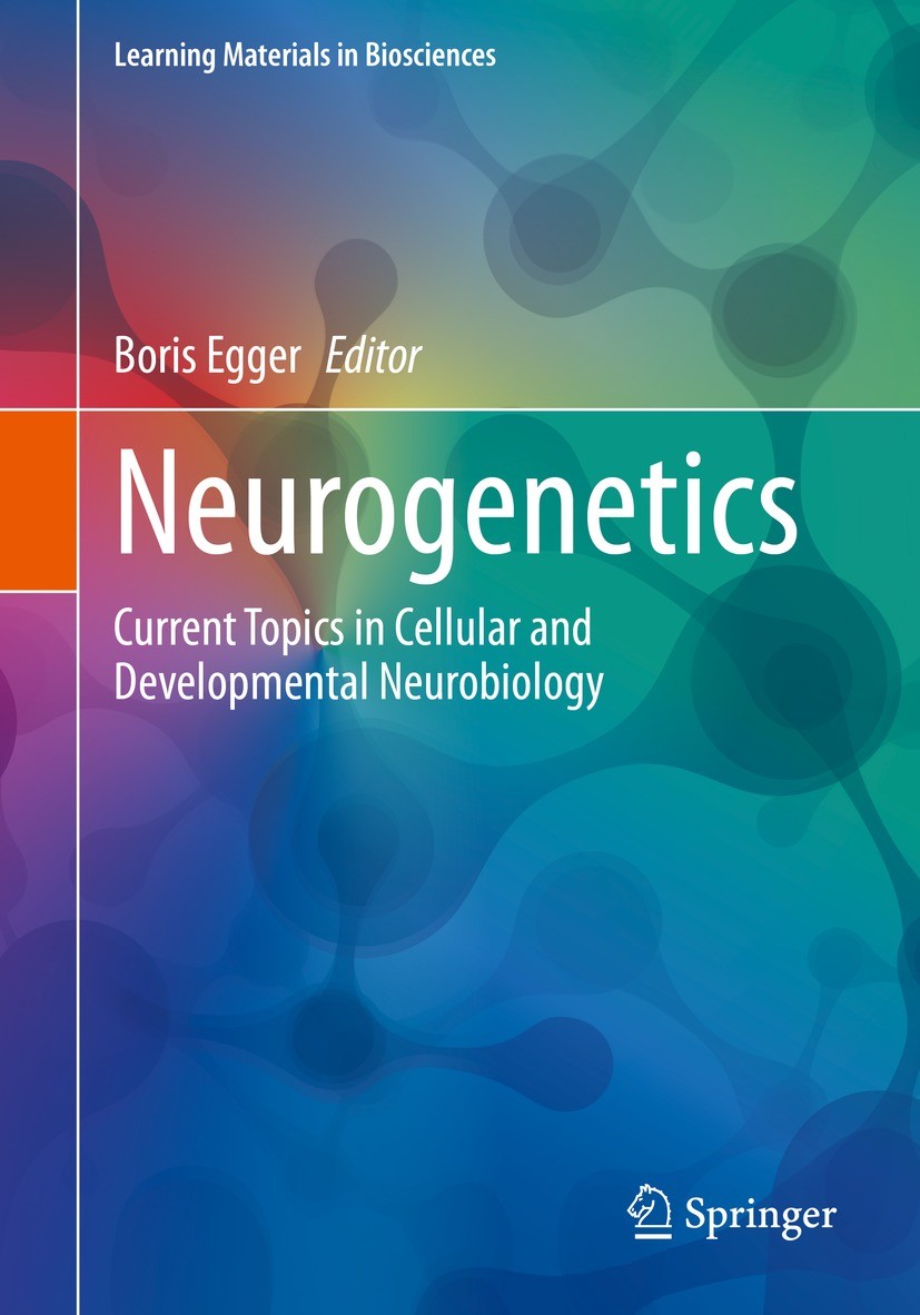 Titlebook: Neurogenetics; Current Topics in Ce Boris Egger Textbook 2023 Springer Nature Switzerland AG 2023 Neurogenesis.Organoids.Animal Models.Neur Titlebook: Neurogenetics; Current Topics in Ce Boris Egger Textbook 2023 Springer Nature Switzerland AG 2023 Neurogenesis.Organoids.Animal Models.Neur