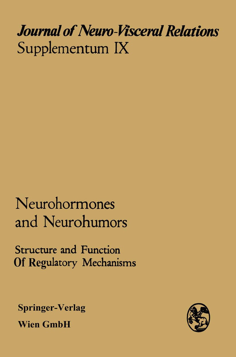 Titlebook: Neurohormones and Neurohumors; Structure and Functi J. Ariëns Kappers Book 1969 Springer-Verlag Wien 1969 communication.hormone.hormones.ph Titlebook: Neurohormones and Neurohumors; Structure and Functi J. Ariëns Kappers Book 1969 Springer-Verlag Wien 1969 communication.hormone.hormones.ph