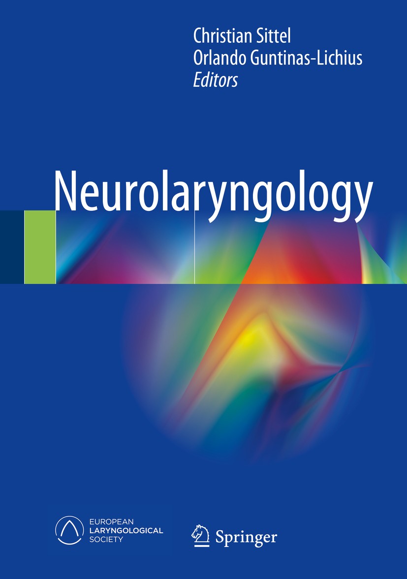 Titlebook: Neurolaryngology; Christian Sittel,Orlando Guntinas-Lichius Book 2018 Springer International Publishing AG 2018 Botulinumtoxin treatment.D Titlebook: Neurolaryngology; Christian Sittel,Orlando Guntinas-Lichius Book 2018 Springer International Publishing AG 2018 Botulinumtoxin treatment.D