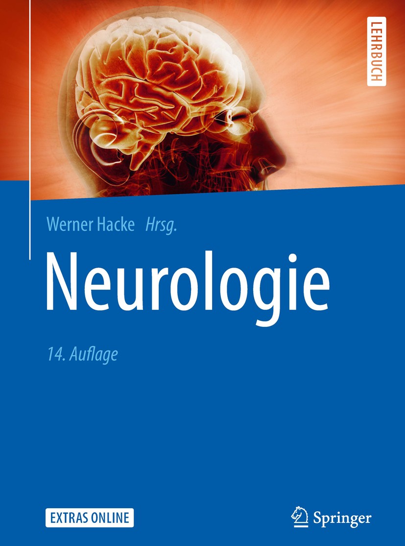 Titlebook: Neurologie; Werner Hacke Textbook 2016Latest edition Springer-Verlag Berlin Heidelberg 2016 Assistenzarzt.Gehirn.Hirnstimulation.Klinische Titlebook: Neurologie; Werner Hacke Textbook 2016Latest edition Springer-Verlag Berlin Heidelberg 2016 Assistenzarzt.Gehirn.Hirnstimulation.Klinische