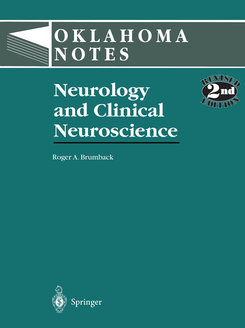 Titlebook: Neurology and Clinical Neuroscience; Roger A. Brumback Book 1996Latest edition Springer-Verlag New York, Inc. 1996 Nervous System.interven Titlebook: Neurology and Clinical Neuroscience; Roger A. Brumback Book 1996Latest edition Springer-Verlag New York, Inc. 1996 Nervous System.interven