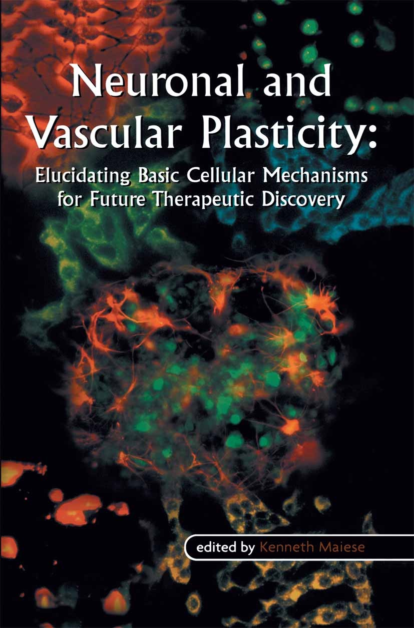 Titlebook: Neuronal and Vascular Plasticity; Elucidating Basic Ce Kenneth Maiese (Professor of Neurology and Anatomy Book 2003 Springer Science+Busine Titlebook: Neuronal and Vascular Plasticity; Elucidating Basic Ce Kenneth Maiese (Professor of Neurology and Anatomy Book 2003 Springer Science+Busine