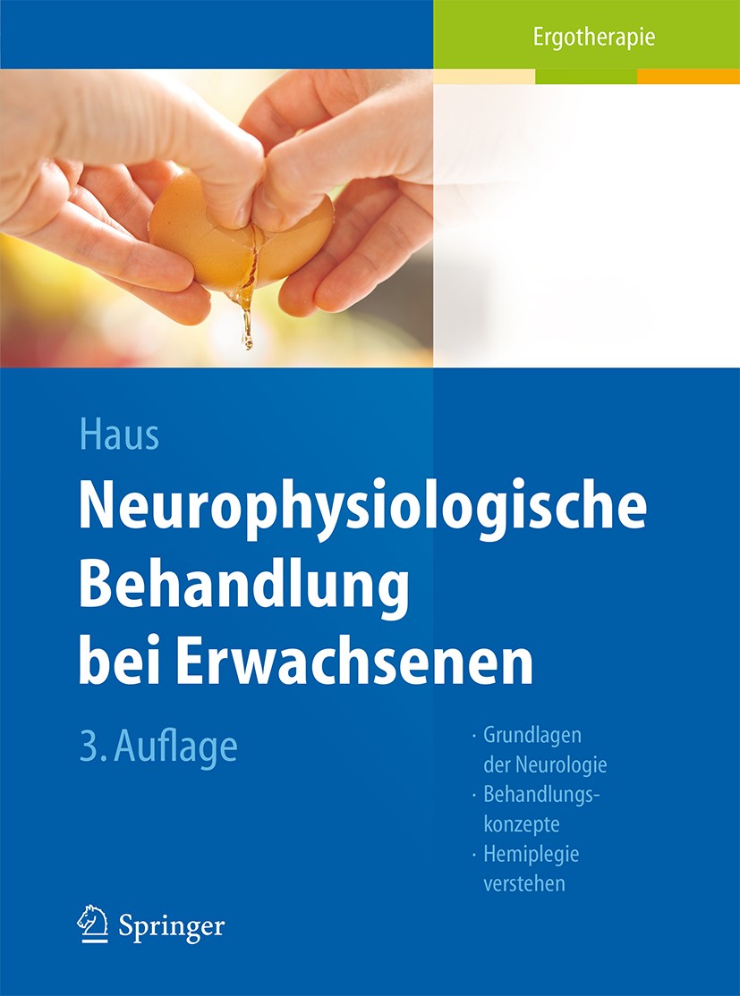 Titlebook: Neurophysiologische Behandlung bei Erwachsenen; Grundlagen der Neuro Karl-Michael Haus Book 20143rd edition Springer-Verlag Berlin Heidelbe Titlebook: Neurophysiologische Behandlung bei Erwachsenen; Grundlagen der Neuro Karl-Michael Haus Book 20143rd edition Springer-Verlag Berlin Heidelbe