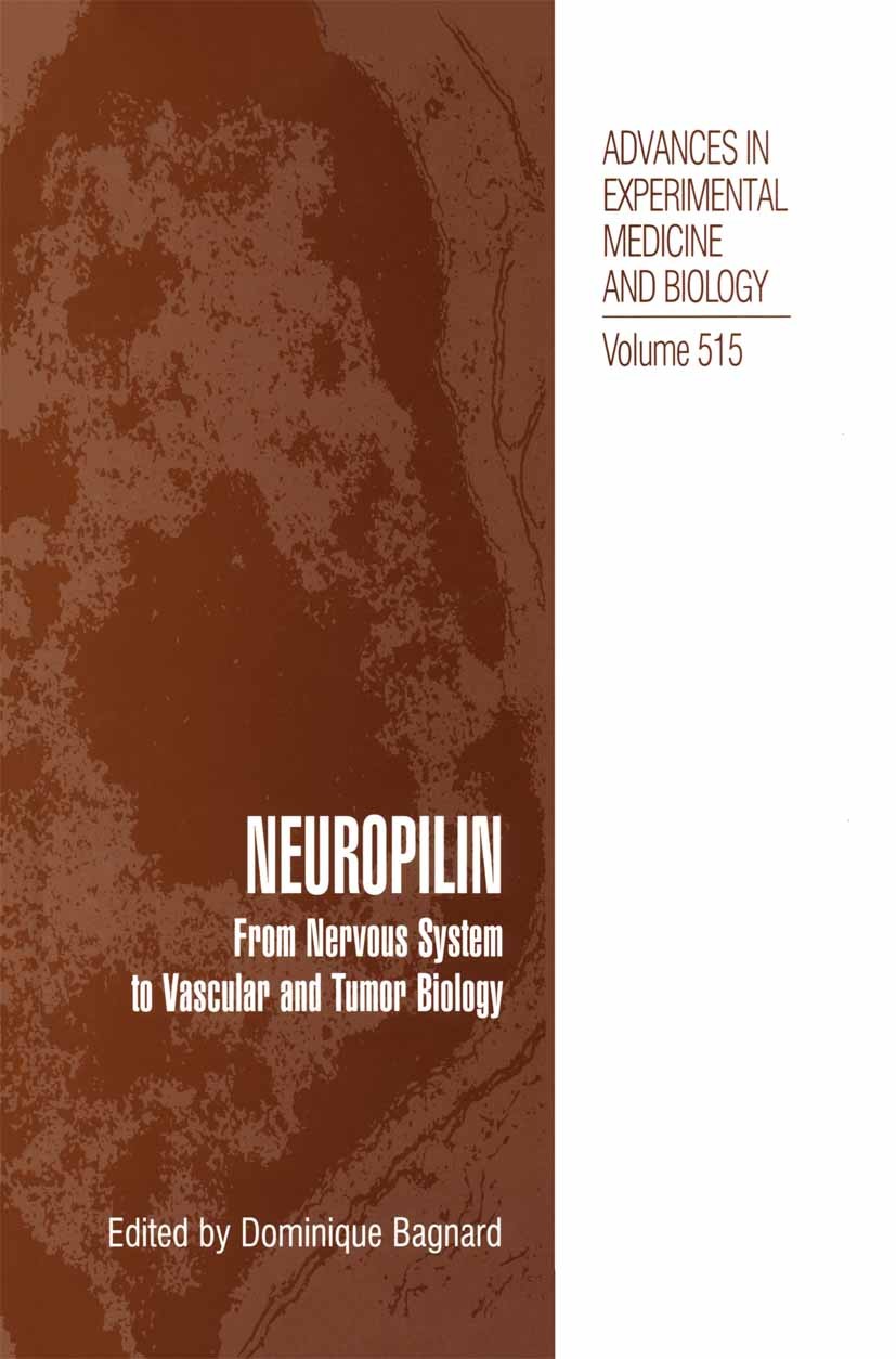 Titlebook: Neuropilin; From Nervous System Dominique Bagnard Book 2002 The Editor(s) (if applicable) and The Author(s), under exclusive license to Sp Titlebook: Neuropilin; From Nervous System Dominique Bagnard Book 2002 The Editor(s) (if applicable) and The Author(s), under exclusive license to Sp