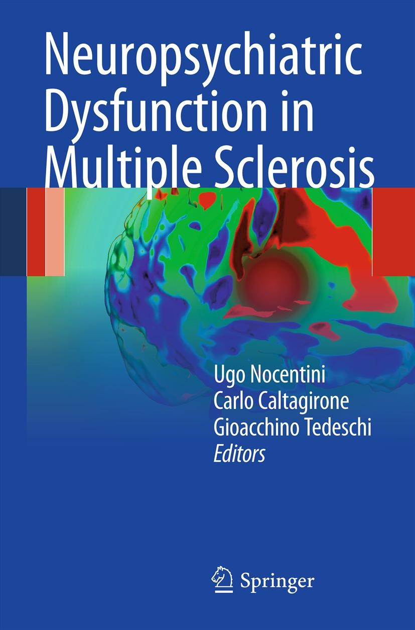 Titlebook: Neuropsychiatric Dysfunction in Multiple Sclerosis; Ugo Nocentini,Carlo Caltagirone,Gioacchino Tedesch Book 2012 Springer-Verlag Italia 20 Titlebook: Neuropsychiatric Dysfunction in Multiple Sclerosis; Ugo Nocentini,Carlo Caltagirone,Gioacchino Tedesch Book 2012 Springer-Verlag Italia 20
