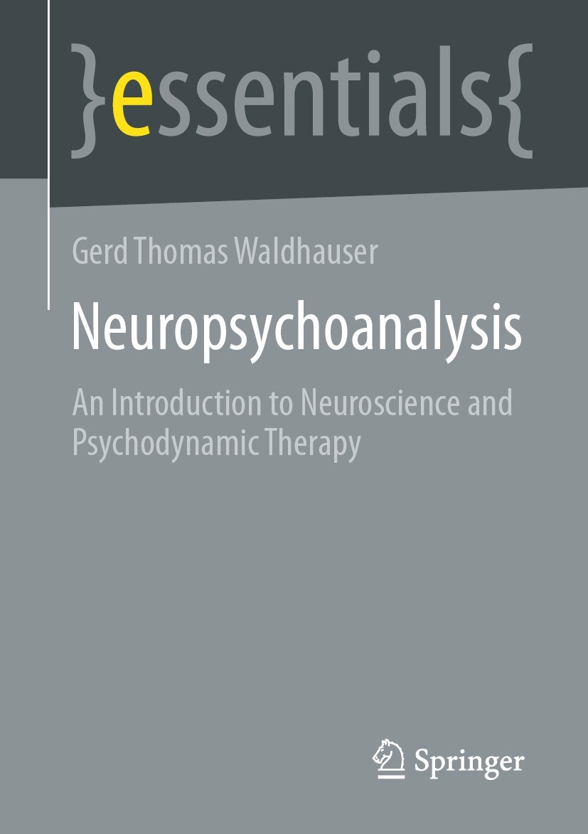 Titlebook: Neuropsychoanalysis; An Introduction to N Gerd Thomas Waldhauser Book 2023 The Editor(s) (if applicable) and The Author(s), under exclusive Titlebook: Neuropsychoanalysis; An Introduction to N Gerd Thomas Waldhauser Book 2023 The Editor(s) (if applicable) and The Author(s), under exclusive