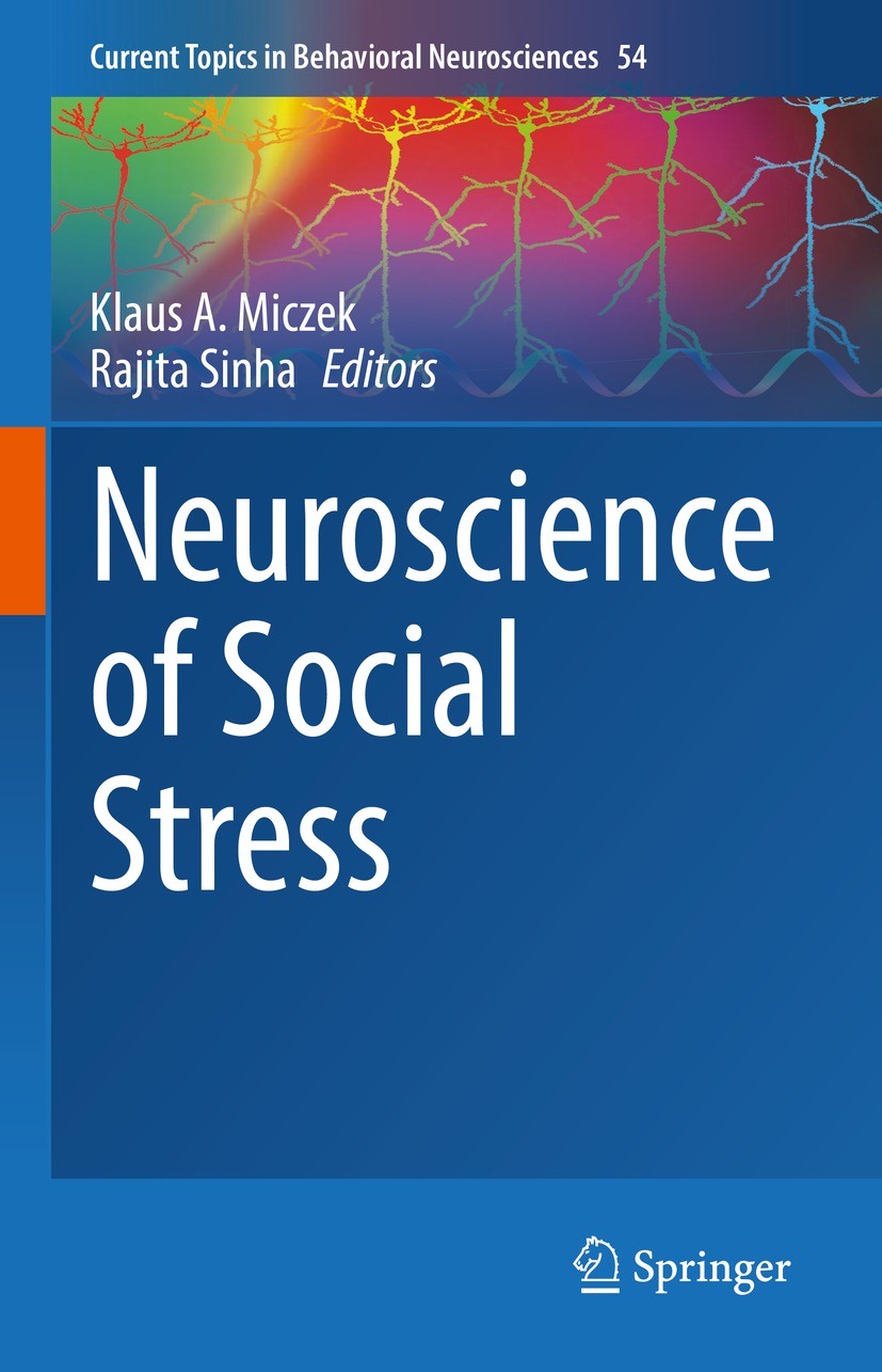 Titlebook: Neuroscience of Social Stress; Klaus A. Miczek,Rajita Sinha Book 2022 The Editor(s) (if applicable) and The Author(s), under exclusive lic Titlebook: Neuroscience of Social Stress; Klaus A. Miczek,Rajita Sinha Book 2022 The Editor(s) (if applicable) and The Author(s), under exclusive lic