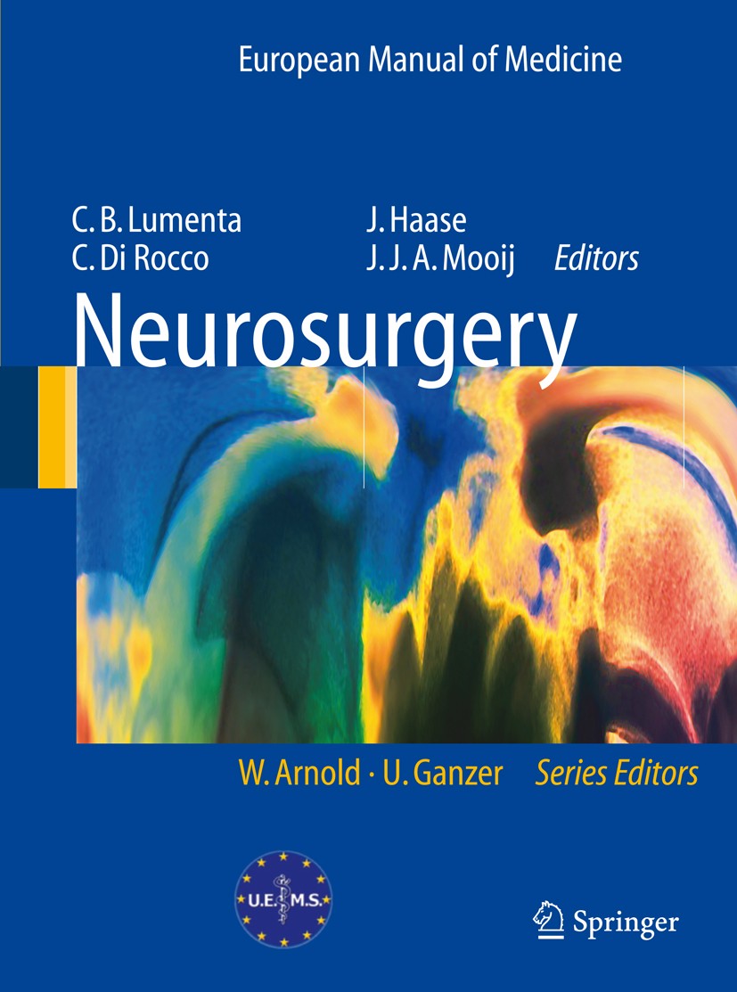 Titlebook: Neurosurgery; Christianto B. Lumenta,Concezio Di Rocco,Jan Jakob Book 2010 Springer-Verlag Berlin Heidelberg 2010 Brain.Cranium.Nerve.Peri Titlebook: Neurosurgery; Christianto B. Lumenta,Concezio Di Rocco,Jan Jakob Book 2010 Springer-Verlag Berlin Heidelberg 2010 Brain.Cranium.Nerve.Peri