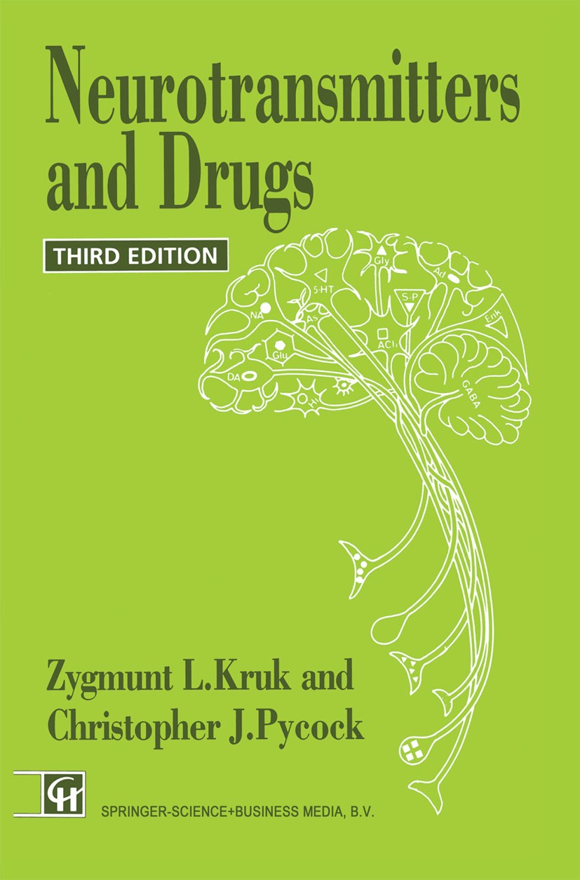 Titlebook: Neurotransmitters and Drugs; Zygmunt L. Kruk,Christopher J. Pycock Book 1991Latest edition Zygmunt L. Kruk and Christopher J. Pycock 1991 Titlebook: Neurotransmitters and Drugs; Zygmunt L. Kruk,Christopher J. Pycock Book 1991Latest edition Zygmunt L. Kruk and Christopher J. Pycock 1991