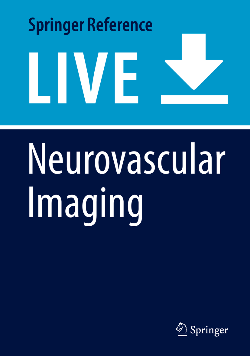 Titlebook: Neurovascular Imaging; From Basics to Advan Luca Saba,Eytan Raz Living reference work 20200th edition Titlebook: Neurovascular Imaging; From Basics to Advan Luca Saba,Eytan Raz Living reference work 20200th edition